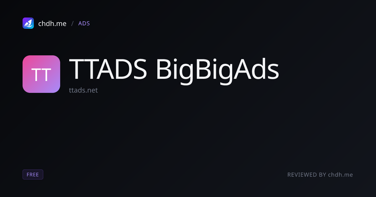 TTADS / BigBigAds(头条广告情报)