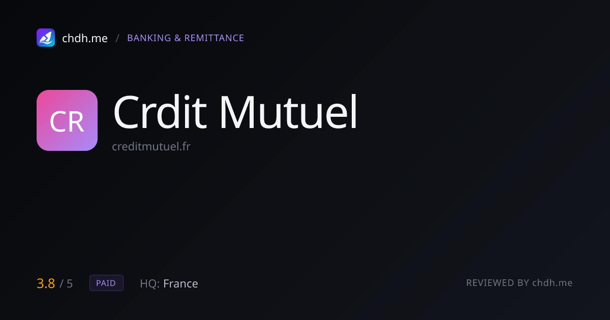 Crédit Mutuel（法国国民互助信贷银行）